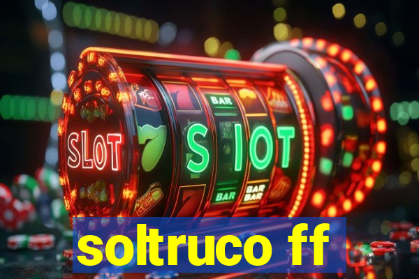 soltruco ff